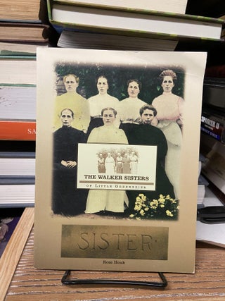 Item #68927 The Walker Sisters of Little Greenbrier. Rose Houk