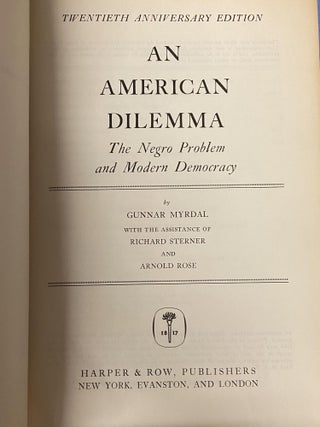 Item #68944 An American Dilemma: The Negro Problem and Modern Democracy (20th Anniversary...