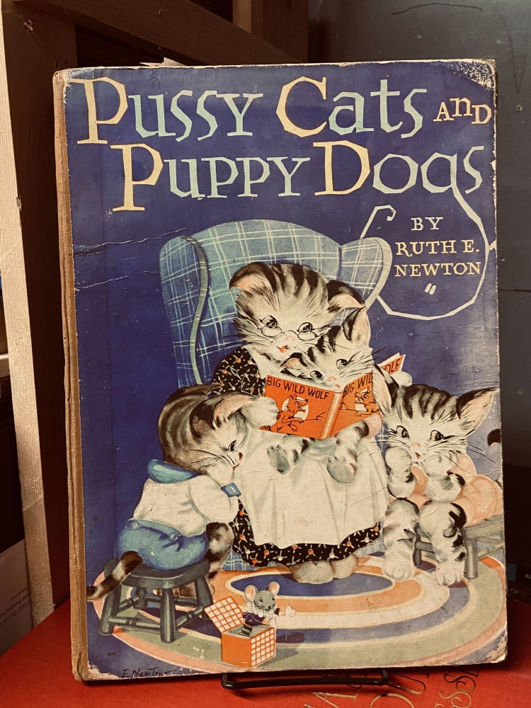 Item #69063 Pussy Cats and Puppy Dogs. Helen K. Beeson, Ruth E. Newton, Illustrated.