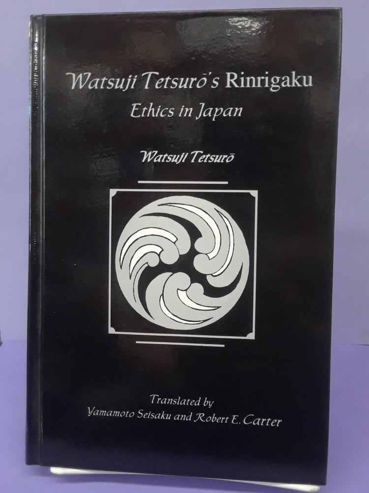Item #69070 Watsuji Tetsuro's Rinrigaku: Ethics in Japan. Watsuji Tetsuro.