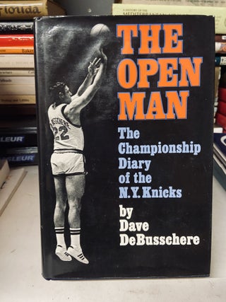 Item #69082 The Open Man. Dave DeBusschere