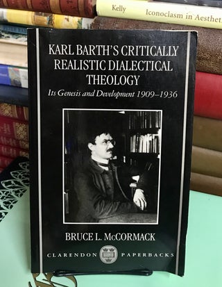 Item #69096 Karl Barth's Critically Realistic Dialectical Theology: Its Genesis and Development...