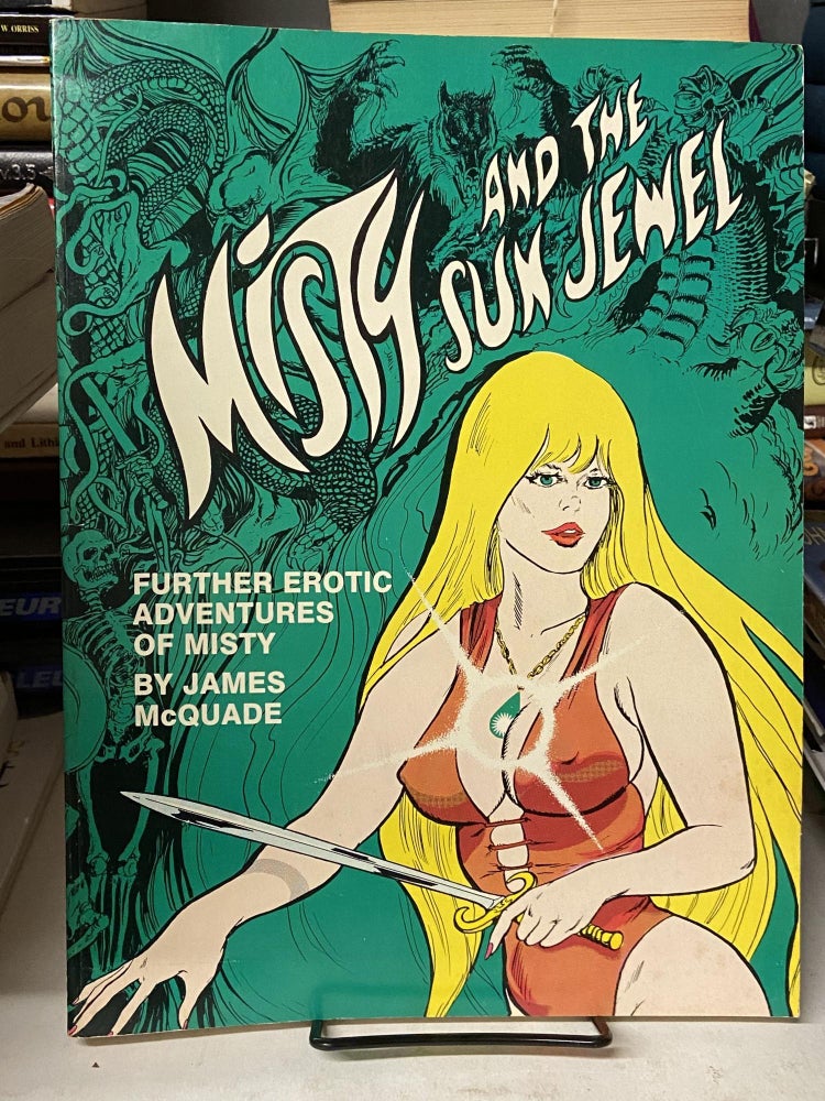 Item #69121 Misty and the Sun Jewel: Further Erotic Adventures of Misty. James McQuade.