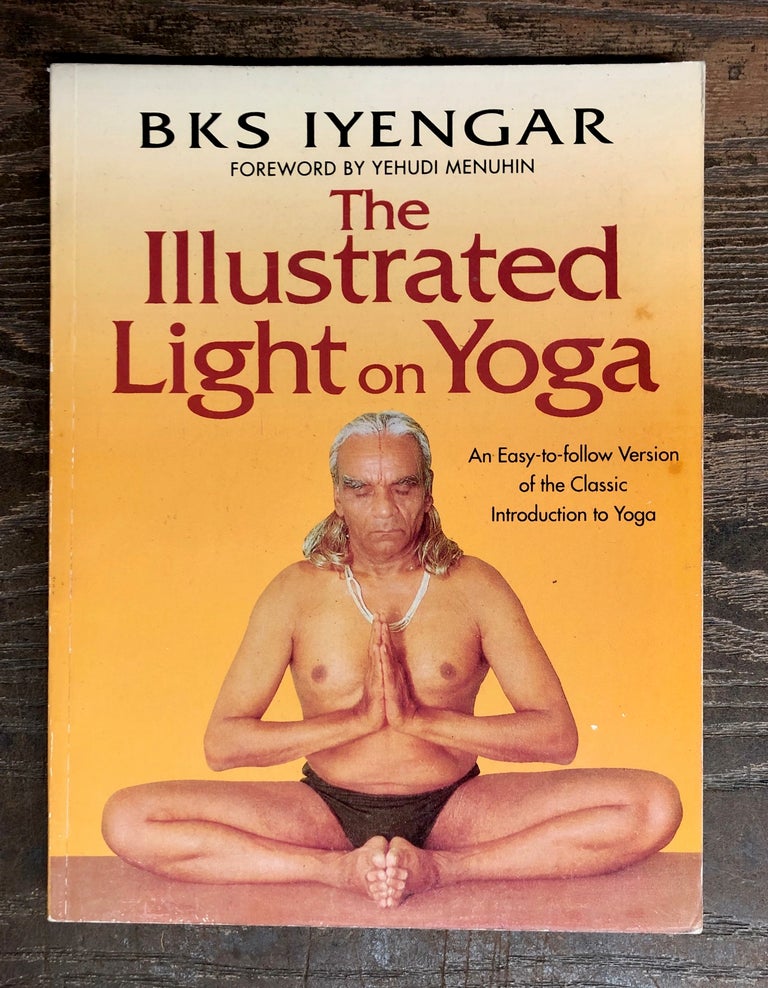 Item #69199 Illustrated Light on Yoga. B. K. S. Iyengar.