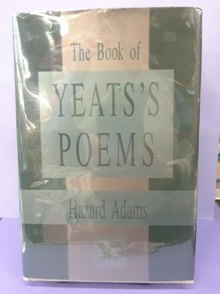 Item #69222 The Book of Yeats Poems. Hazard Adams
