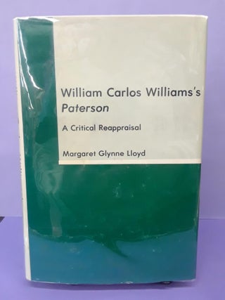 Item #69228 William Carlos Williams's Paterson: A Critical Approach. Margaret Lloyd