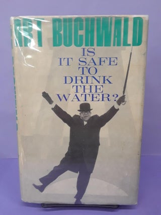 Item #69229 Is it Safe to Drink the Water? Art Buchwald