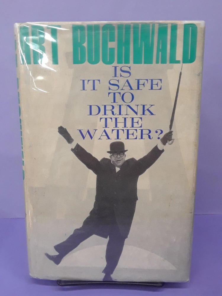Item #69229 Is it Safe to Drink the Water? Art Buchwald.