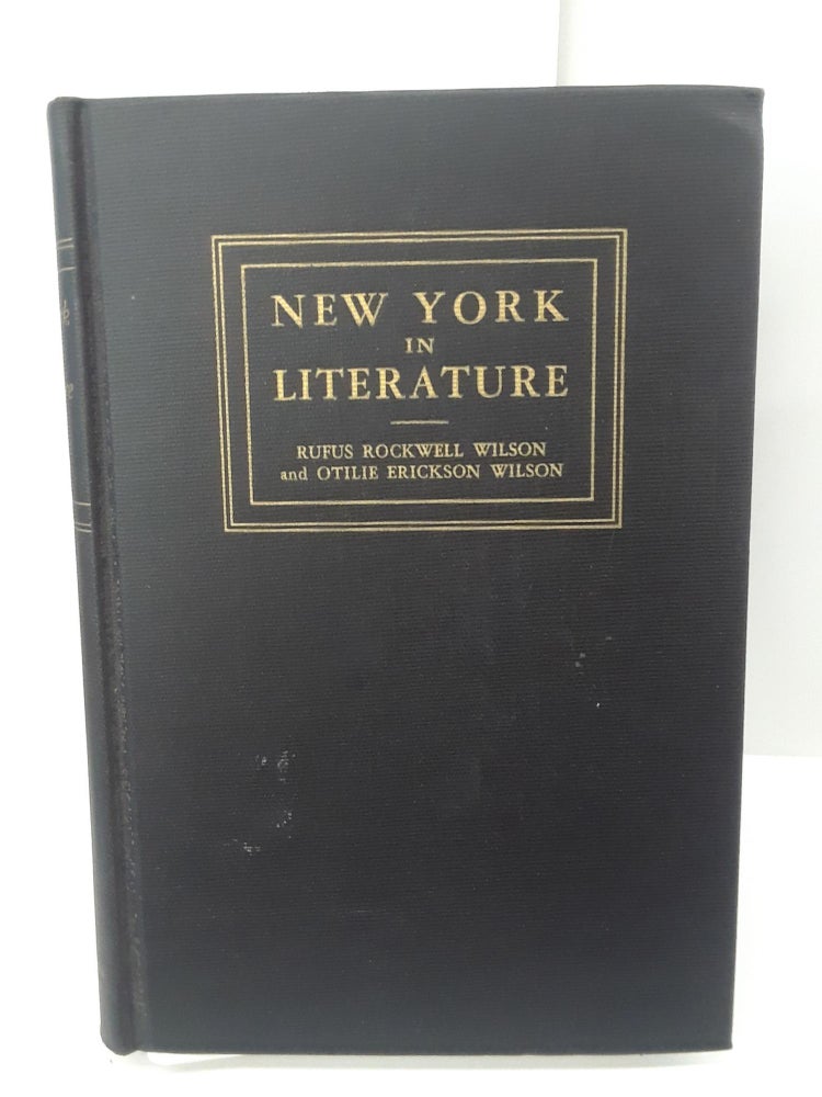 Item #69281 New York in Literature. Rufus Wilson.