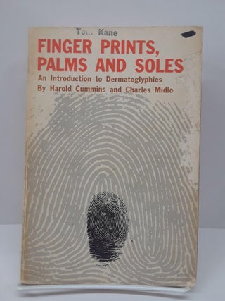 Item #69304 Finger Prints, Palms and Soles. Harold Cummins