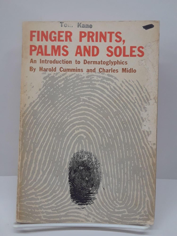 Item #69304 Finger Prints, Palms and Soles. Harold Cummins.