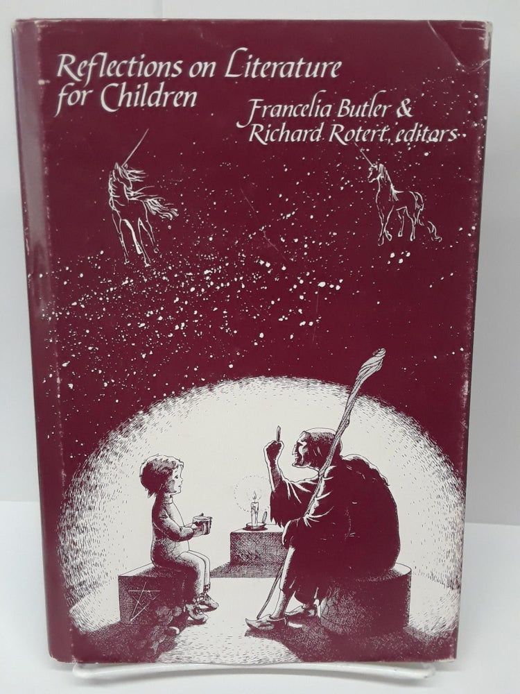 Item #69491 Reflections on Literature for Children. Francelia Butler.