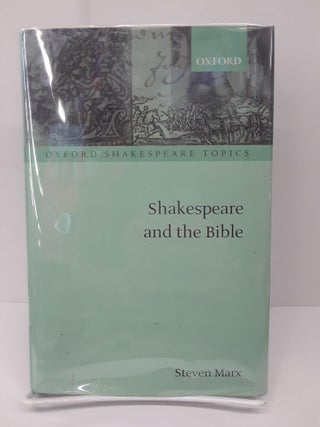 Item #69502 Shakespeare and the Bible. Steven Marx