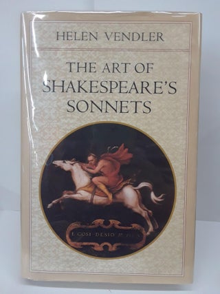 Item #69509 The Art of Shakespeare's Sonnets. Helen Vendler