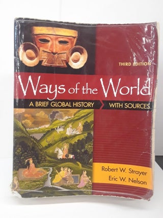 Item #69568 Ways of the World: A Brief Global History with Sources. Robert Strayer