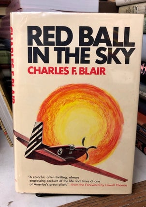 Item #69598 Red Ball In the Sky. Charles F. Blair