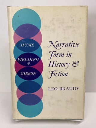 Item #69606 Narrative Form in History & Fiction. Leo Braudy