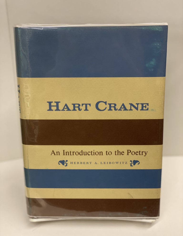 Item #69611 Hart Crane: An Introduction to the Poetry. Herbert A. Leibowitz.