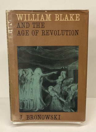 Item #69614 And The Age of Revolution. William Blake