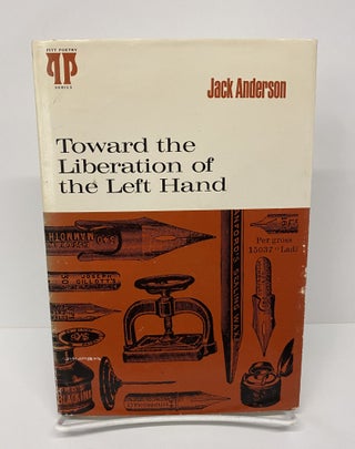 Item #69633 Toward the Liberation of the Left Hand. Jack Anderson