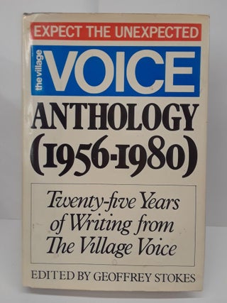 Item #69647 The Village Voice Anthology (1956-1980): Twenty-five Years of Writing From the...