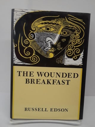 Item #69651 The Wounded Breakfast. Russell Edson