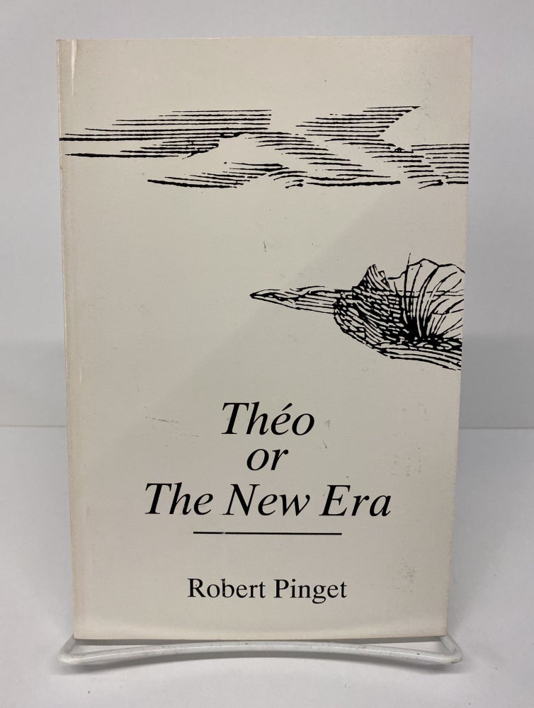 Item #69682 Theo or the New Era. Robert Pinget.