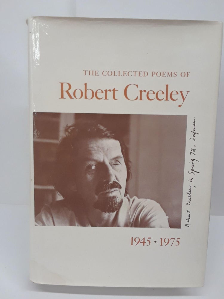 Item #69733 The Collected Poems of Robert Creeley, 1945-1975. Robert Creeley.