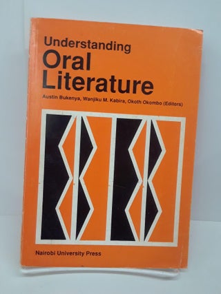 Item #69752 Understanding Oral Literature. Austin Bukenya