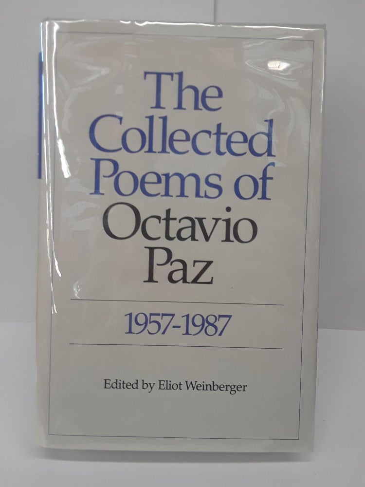 Item #69797 The Collected Poems of Octavio Paz 1957-1987. Eliot Weinberger.