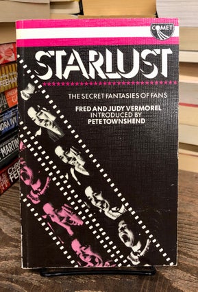 Item #69803 Starlust: The Secret Fantasies of Fans. Fred and Judy Vermorel