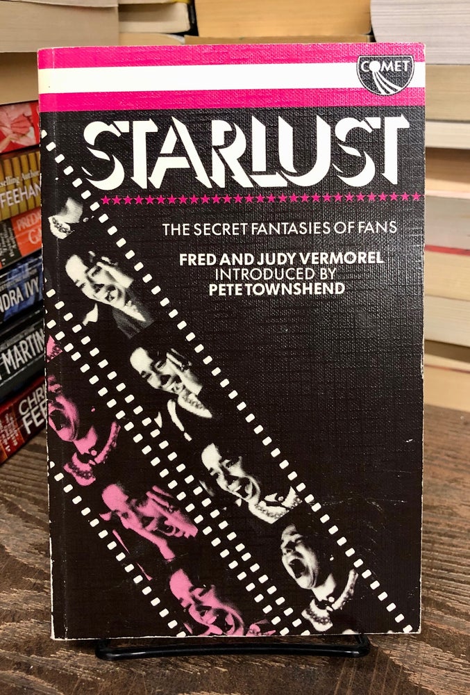 Item #69803 Starlust: The Secret Fantasies of Fans. Fred and Judy Vermorel.