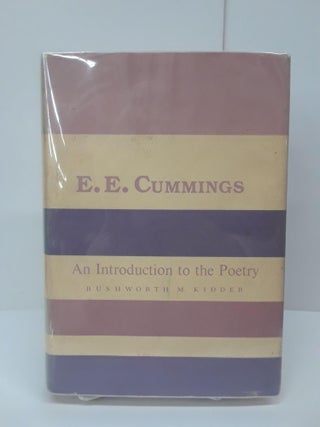 Item #69813 E.E. Cummings: An Introduction to the Poetry. Rushworth Kidder