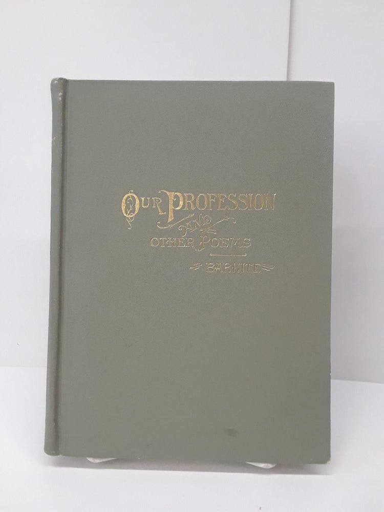 Item #69827 Our Profession and Other Poems. Jared Barhite.