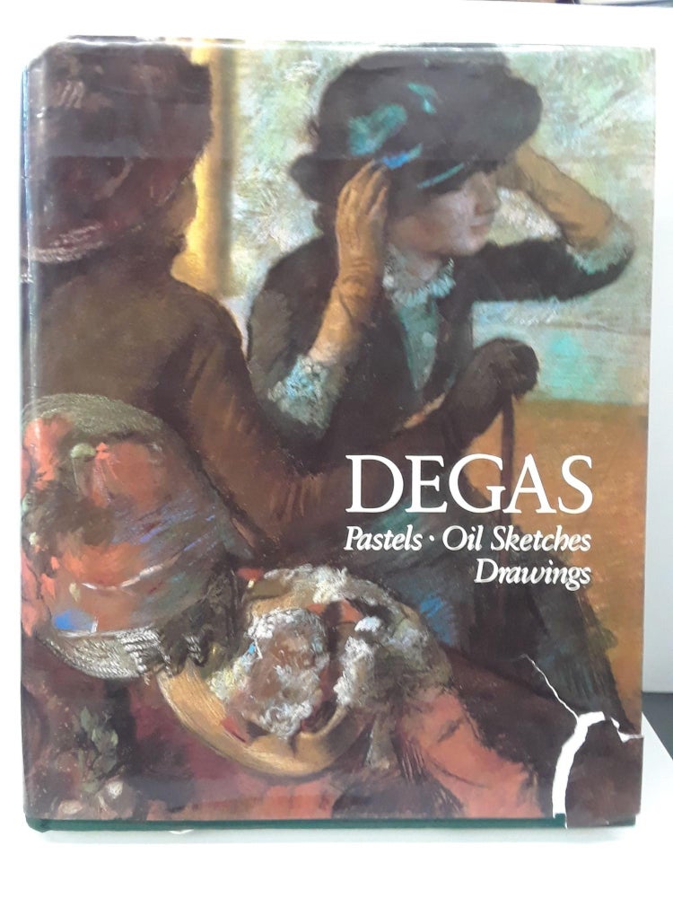 Item #69858 Degas: Pastels, Oil Sketches, Drawings. Gotz Adriana.