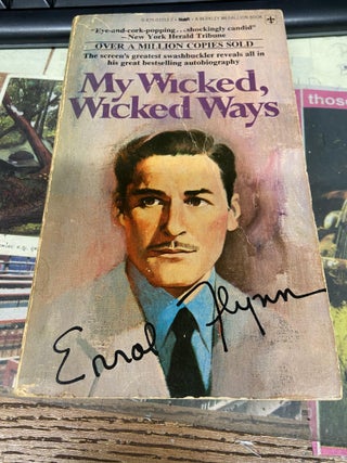 Item #69866 My Wicked, Wicked Ways. Errol Flynn