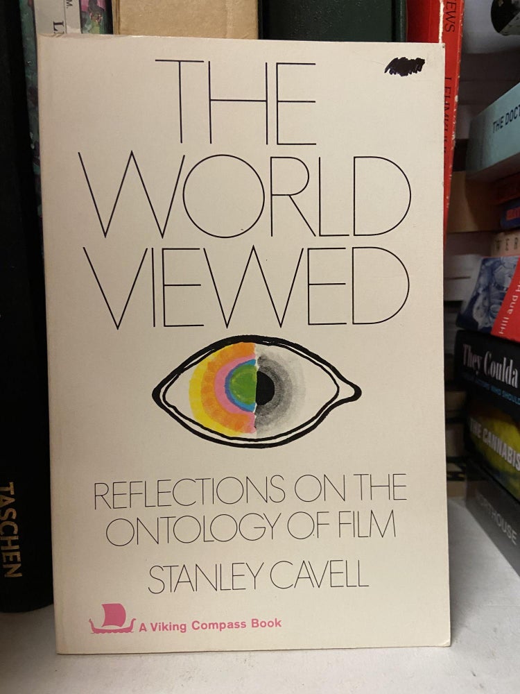 Item #69880 The World Viewed: Reflections on the Ontology of Film. Stanley Cavell.