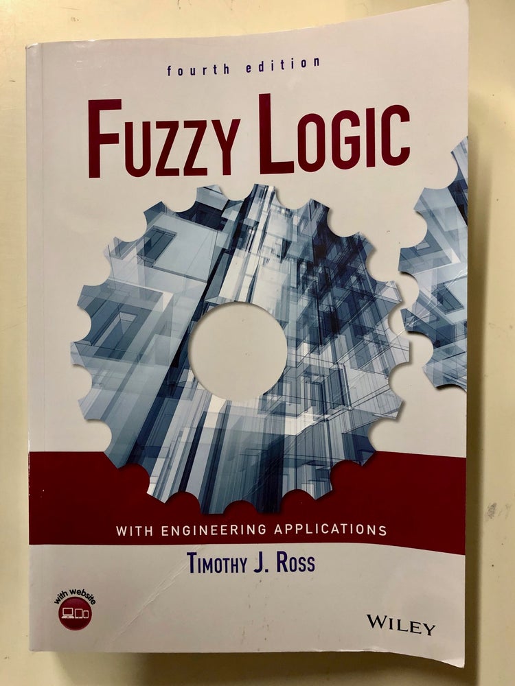 Item #69903 Fuzzy Logic with Engineering Applications. Timothy J. Ross.