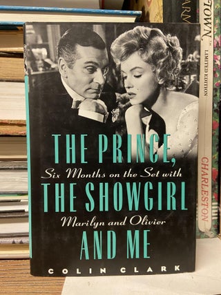 Item #69939 The Prince, The Showgirl and Me. Colin Clark