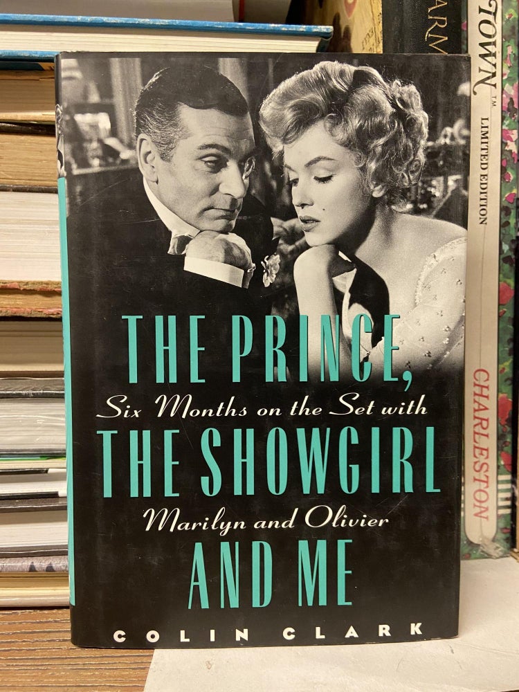 Item #69939 The Prince, The Showgirl and Me. Colin Clark.