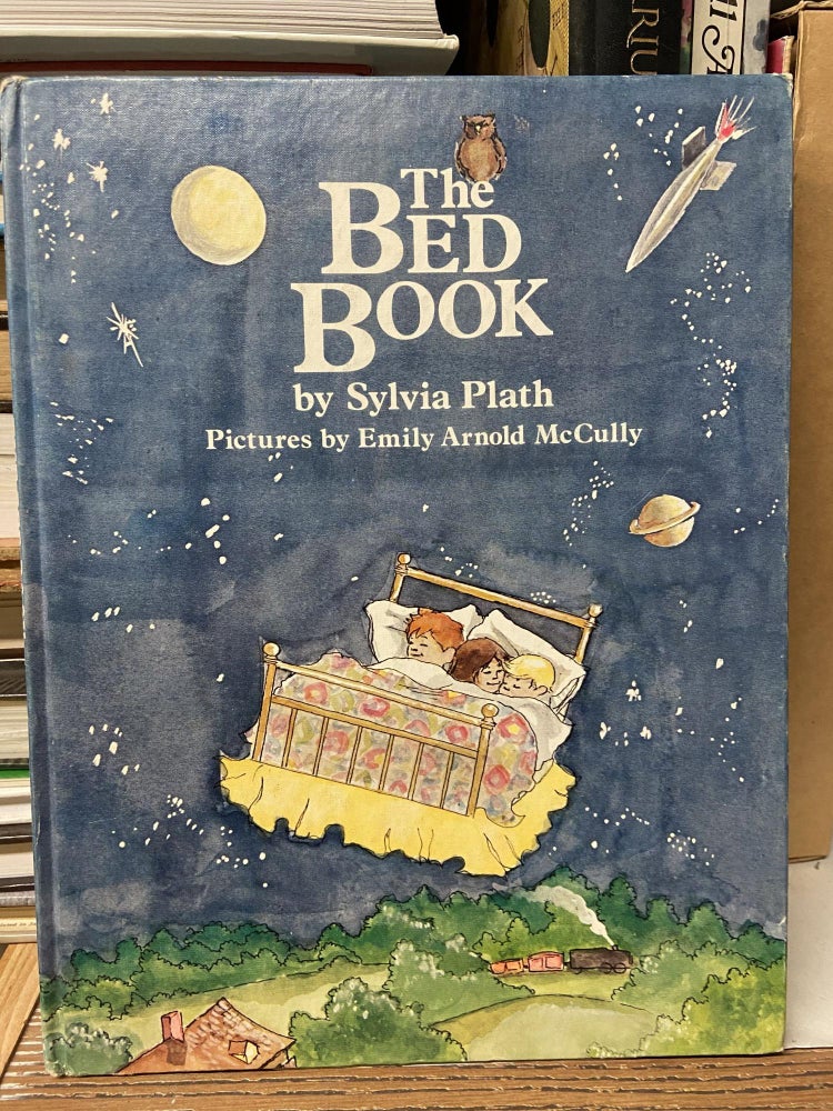 Item #69963 The Bed Book. Sylvia Plath.