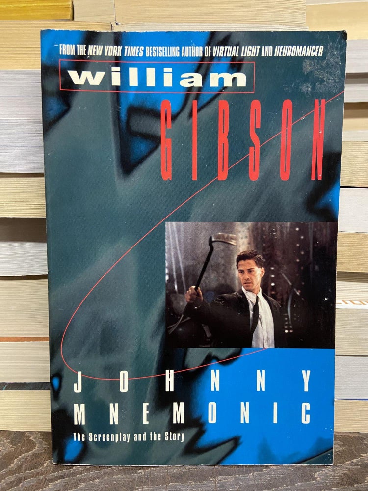 Item #70012 Johnny Mnemonic- The Screenplay and Story. William Gibson.
