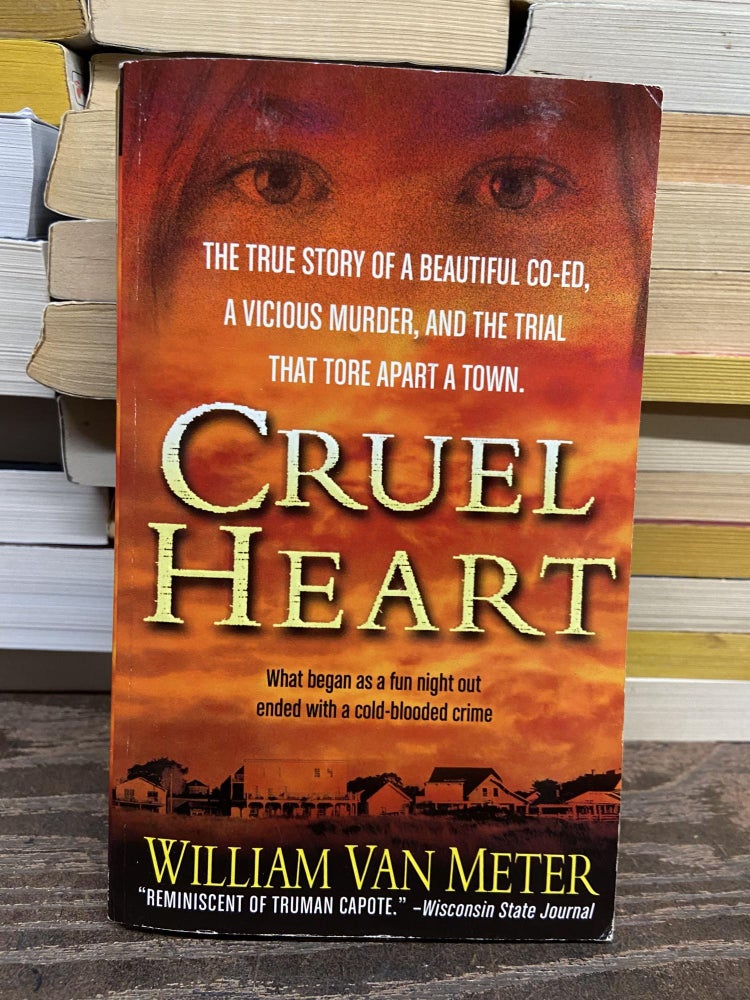 Item #70025 Cruel Heart. William Van Meter.