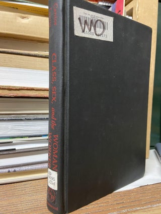Item #70094 Class, Sex and the Woman Worker. Milton Cantor, Bruce Laurie