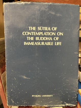 Item #70253 The Sutra of Contemplation on the Buddha of Immeausurable Life. Sakyamuni Buddha