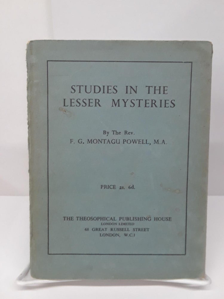 Item #70295 Studies in the Lesser Mysteries. F. G. Montagu Powell.