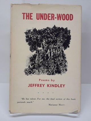 Item #70307 The Under-Wood. Jeffrey Kindley