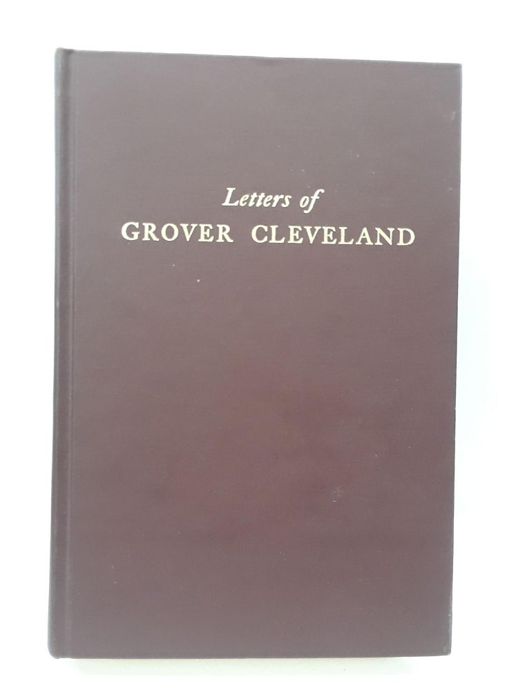 Item #70326 Letters of Grover Cleveland. Allan Nevins.