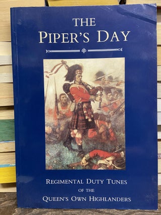 Item #70354 The Piper's Day. Regimental Headquarters