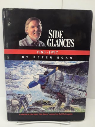 Item #70385 Side Glances: 1983-1997. Peter Egan